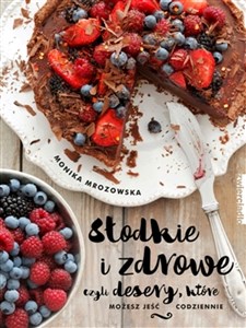 Picture of Słodkie i zdrowe czyli desery, które możesz jeść codziennie