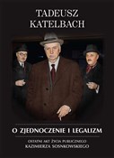 Zobacz : O zjednocz... - Tadeusz Katelbach
