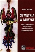 Książka : Symetria w... - Anna Brożek