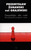 Geopolityk... - vel Grajewski Przemysław Żurawski -  foreign books in polish 