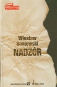 polish book : Nadzór - Wiesław Sanieweski