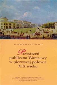 Picture of Przestrzeń publiczna Warszawy w pierwszej połowie XIX wieku
