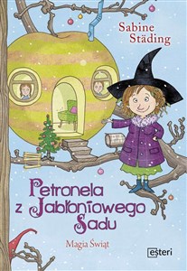 Obrazek Petronela z Jabłoniowego Sadu. Magia Świąt