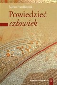 Zobacz : Powiedzieć... - Marko Ivan Rupnik