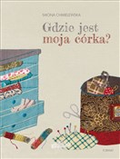 Gdzie jest... - Iwona Chmielewska -  books in polish 