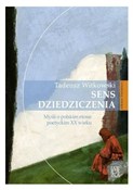 Sens dzied... - Tadeusz Witkowski -  foreign books in polish 