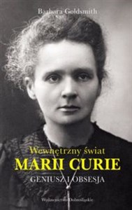 Picture of Geniusz i obsesja Wewnętrzny świat Marii Curie