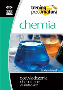 Picture of Chemia Trening przed maturą Doświadczenia chemiczne w zadaniach