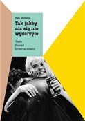 Tak jakby ... - Tim Etchells -  books from Poland