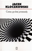 Czasy grub... - Jacek Kloczkowski -  Polish Bookstore 