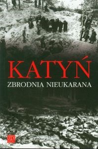 Picture of Katyń Zbrodnia nieukarana