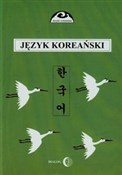 Język kore... - Halina Ogarek-Czoj, Romuald Huszcza, Gunn-Young Choi -  Książka z wysyłką do UK