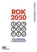 Polska książka : Rok 2050 W... - Michel Camdessus