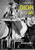 Polska książka : Dior i ja ... - Christian Dior