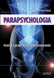 Picture of Parapsychologia Teoria i praktyczne zastosowanie