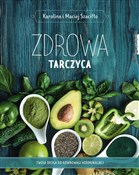 Książka : Zdrowa tar... - Karolina Szaciłło, Maciej Szaciłło