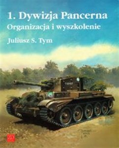 Picture of 1 Dywizja Pancerna Organizacja i wyszkolenie