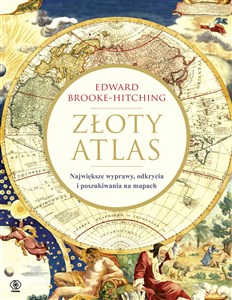 Picture of Złoty atlas Największe wyprawy odkrycia i poszukiwania na mapach