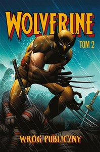 Obrazek Wolverine T.2 Wróg publiczny