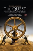 The Quest ... - Daniel Yergin - Ksiegarnia w UK