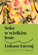 Seks w wie... - Łukasz Łuczaj -  foreign books in polish 