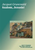 Szalom, Je... - Jacquot Grunewald -  Polish Bookstore 