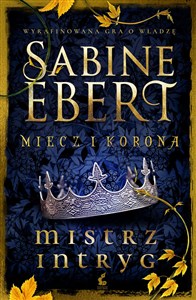 Picture of Miecz i korona Mistrz intryg