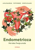 Książka : Endometrio... - Anna Paluszak, Piotr Rubisz, Dorota Olanin