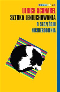 Picture of Sztuka leniuchowania O szczęściu nicnierobienia
