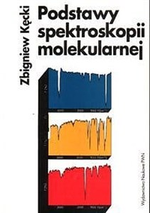 Picture of Podstawy spektroskopii molekularnej
