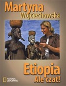 Polska książka : Etiopia. A... - Martyna Wojciechowska