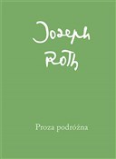 Polska książka : Proza podr... - Joseph Roth