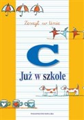 Już w szko... - Marta Krzywiecka -  Polish Bookstore 