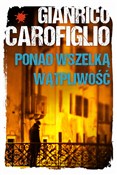Polska książka : Ponad wsze... - Gianrico Carofiglio