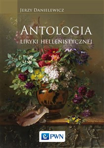 Picture of Antologia liryki hellenistycznej