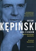 Antoni Kęp... - Krystyna Rożnowska -  Polish Bookstore 