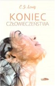 Polska książka : Koniec czł... - C.S. Lewis