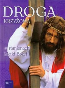 Picture of Droga Krzyżowa w ramionach Matki Bożej