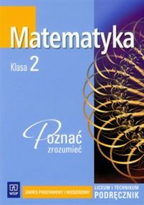 Obrazek Matematyka Poznać zrozumieć 2 podręcznik Liceum i technikum