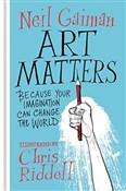 Książka : Art Matter... - Neil Gaiman, Chris Riddell