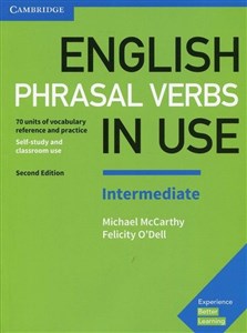 Obrazek English Phrasal Verbs in Use Intermediate Self-stury and classroom use