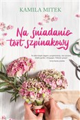 Na śniadan... - Kamila Mitek -  Polish Bookstore 