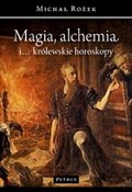 Magia, alc... - Michał Rożek -  Książka z wysyłką do UK