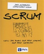 SCRUM Czyl... - Jeff Sutherland -  Polish Bookstore 