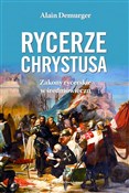Rycerze Ch... - Alain Demurger -  Polish Bookstore 