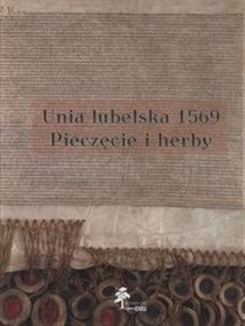 Picture of Unia lubelska 1569 Pieczęcie herby