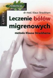 Obrazek Leczenie bólów migrenowych metoda Klausa Strackharna