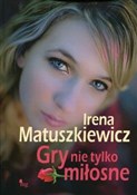 Polska książka : Gry nie ty... - Matuszkiewicz Irena