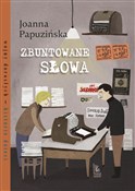 Zbuntowane... - Joanna Papuzińska -  Książka z wysyłką do UK