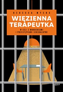 Picture of Więzienna terapeutka W celi z mordercami i przestępcami seksualnymi